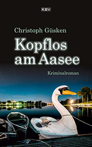 Kopflos am Aasee: Kriminalroman (Ex-Hauptkommissar Niklas De Jong) von KBV Verlags-und Medienges